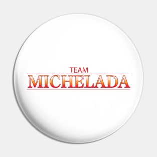 TEAM MICHELADA Pin