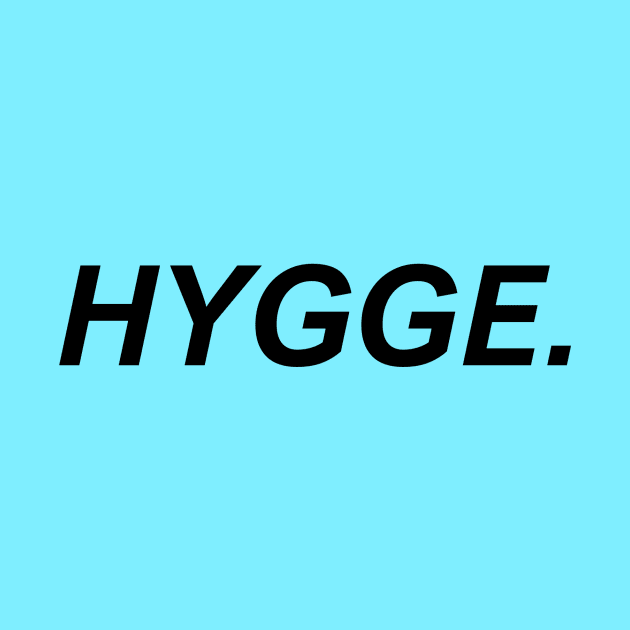 HYGGE. by drawnbysofie