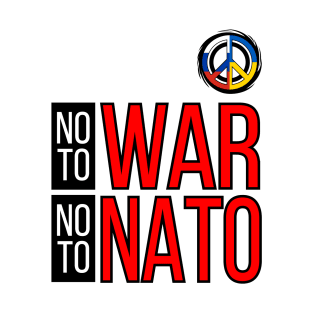 NO TO WAR NO TO NATO | WORLD MARCH FOR PEACE T-Shirt