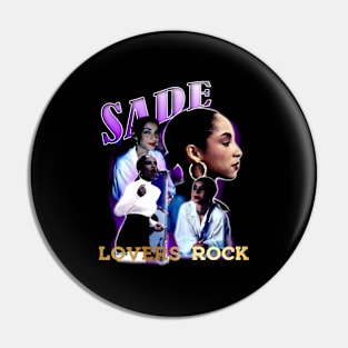 Sade Adu Vintage Lovers Rock Pin