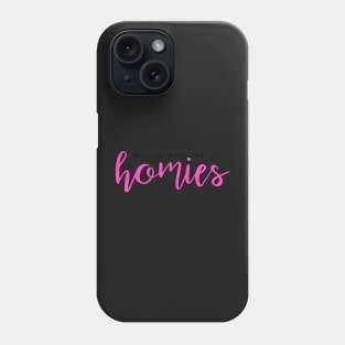 Rollin’ With The Homies Clueless Quote Phone Case