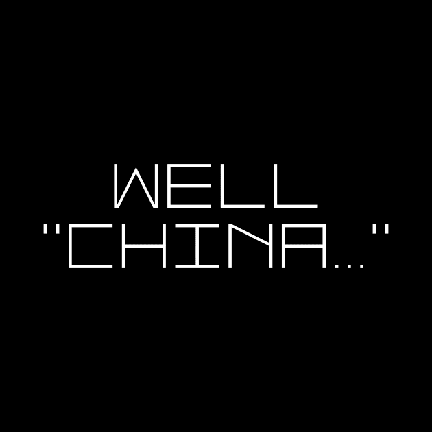 Well, China by Jake-aka-motus