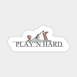 Play'n Hard Magnet