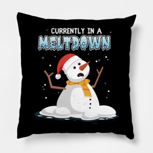 Currently in a meltdown - funny snowman Pillow