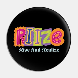 RIIZE Rise and Realize Pin