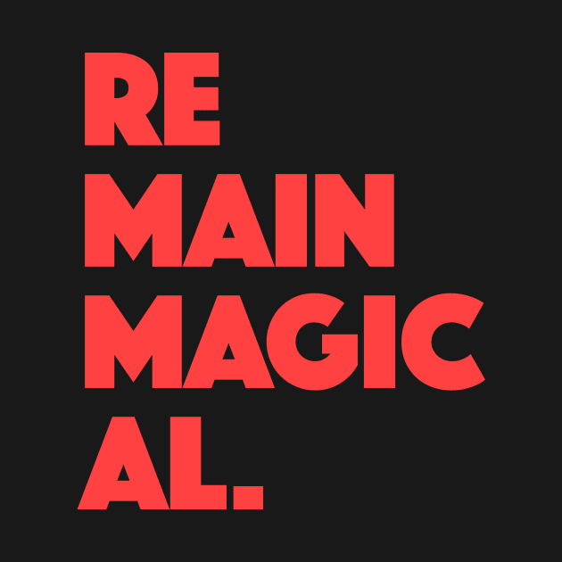 Remain Magical by Super Magic Bros