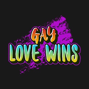 GAY LOVE WINS T-Shirt