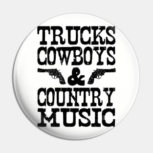 Trucks Cowboys & Country Music Pin