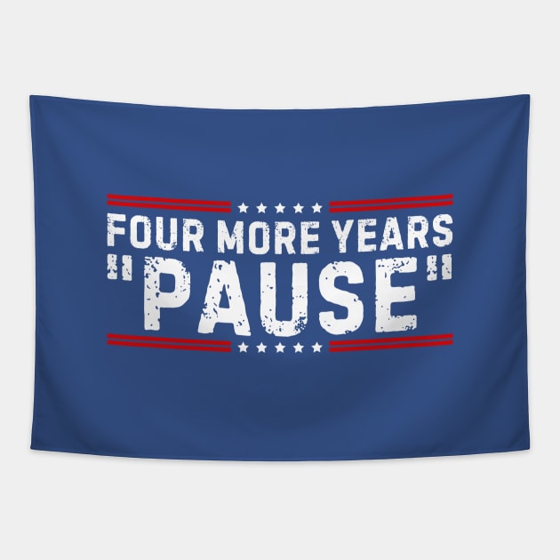 Four More Years Pause Joe Biden Tapestry by nadinedianemeyer