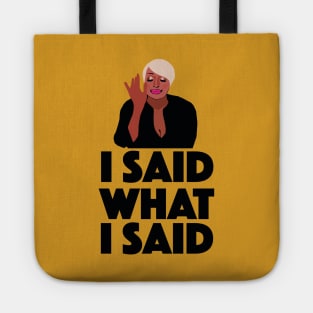 Nene Leakes | I SAID WHAT I SAID | Real Housewives of Atlanta (RHOA) Tote