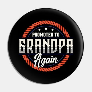 Promoted To Grandpa Again The Best Grandfather Pin