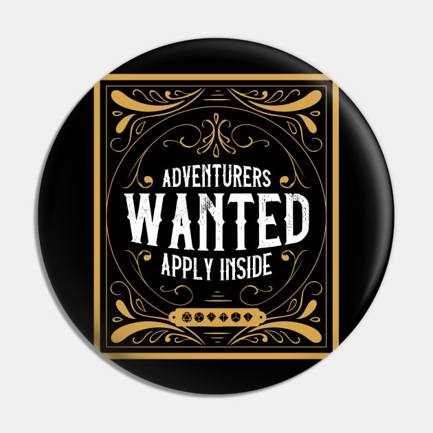 Adventurers Wanted Dungeons Crawler and Dragons Slayer Tabletop RPG Addict Pin by dungeonarmory