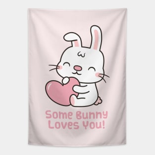 Cute Rabbit, Some Bunny Loves You Pun Tapestry