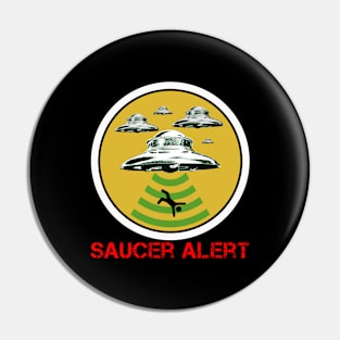 Saucer Alert Pin