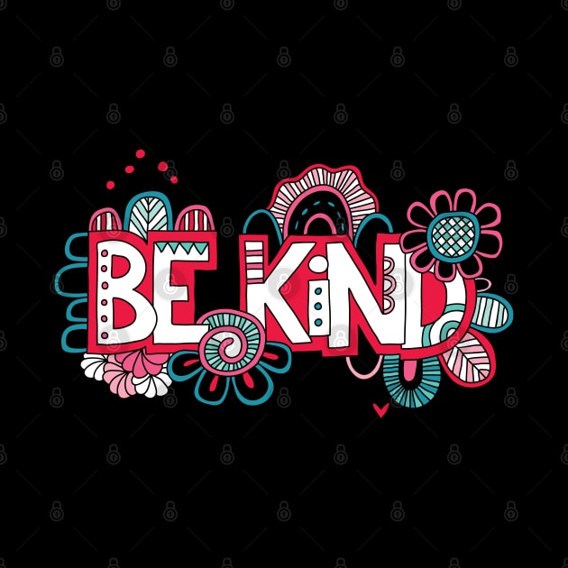 Be Kind by Tazi