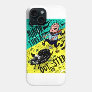 out of step Phone Case