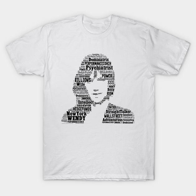 Billions Official Wendy Rhoades 1 1 Billions Wendy Rhoades T Shirt Teepublic De