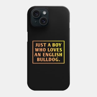 English Bulldog Phone Case