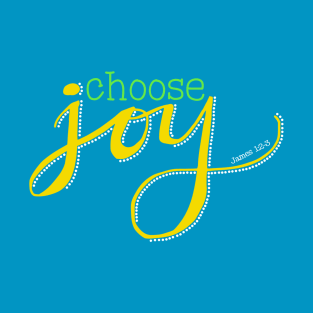 Choose Joy T-Shirt