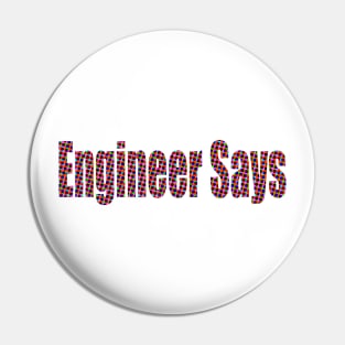 Engineer says Pin