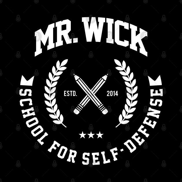Mr. Wick School for Self-Defense by EdSan Designs