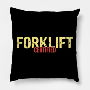 Forklift Certified Pillow