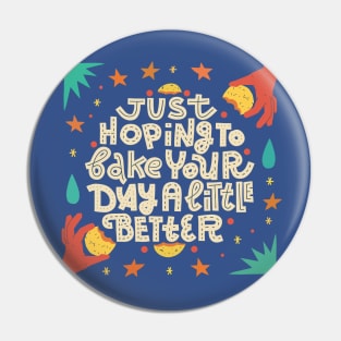 Bake your day Pin