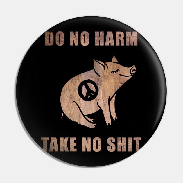 Do No Harm, Take No Sh*t Pin by lilmousepunk