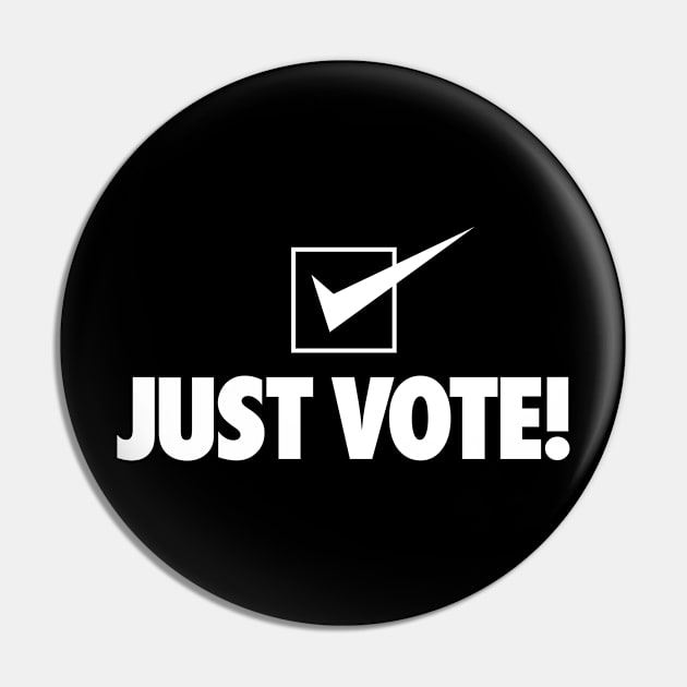 Just Vote! Pin by DesignWise