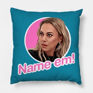 Name em - Sutton Stracke Real Housewives Pillow