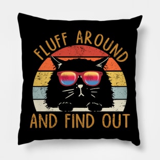 Fluff Around And Find Out Funny Cat Lover, Cat Dad, Cat Mom Pillow