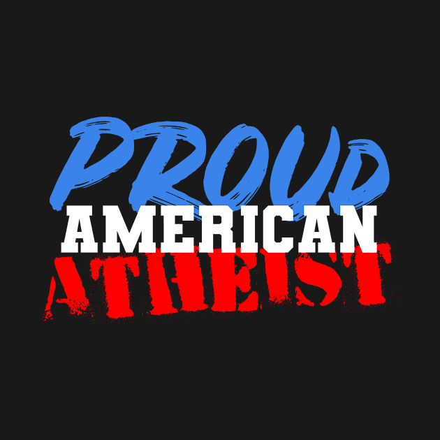 PROUD AMERICAN ATHEIST by Lin Watchorn 