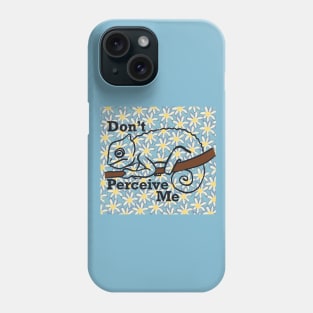 Don't Percieve Me Phone Case