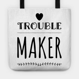 Sweetest trouble maker. Mommy's trouble maker. little trouble maker. Tote