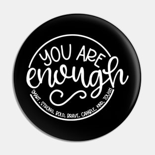 You Are Enough Pin