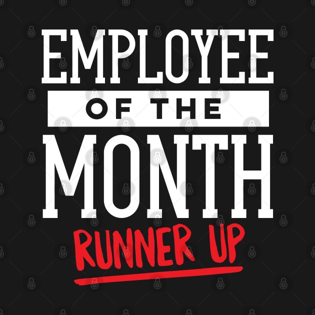 Employee of the Month Runner Up by DetourShirts