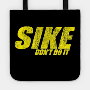 DONT DO IT KID Tote