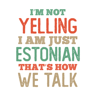 Just Estonian That is how we talk T-Shirt