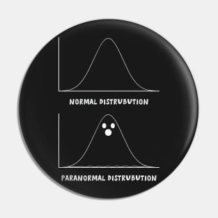 Paranormal Distribution - Funny Halloween Science Pin