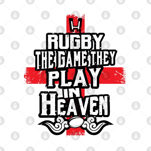 England Rugby Game Play in Heaven by atomguy