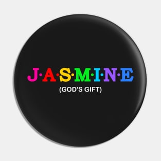 Jasmine  - God&#39;s Gift. Pin