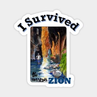 I Survived The Narrows, Zion National Park Magnet