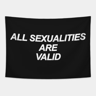 All Sexualities Are Valid Tapestry