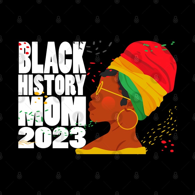 BLACK HISTORY MOM 2023 by HassibDesign