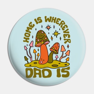 Home Is Wherever Dad Is Pin