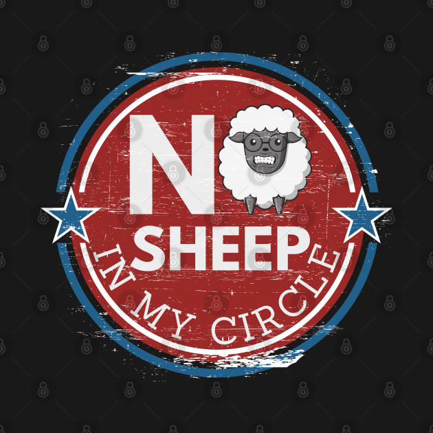 Discover No sheep in my circle - No Sheep In My Circle - T-Shirt