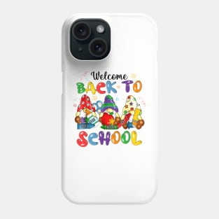 Welcome Back To School Gnomes First Day Of School Phone Case