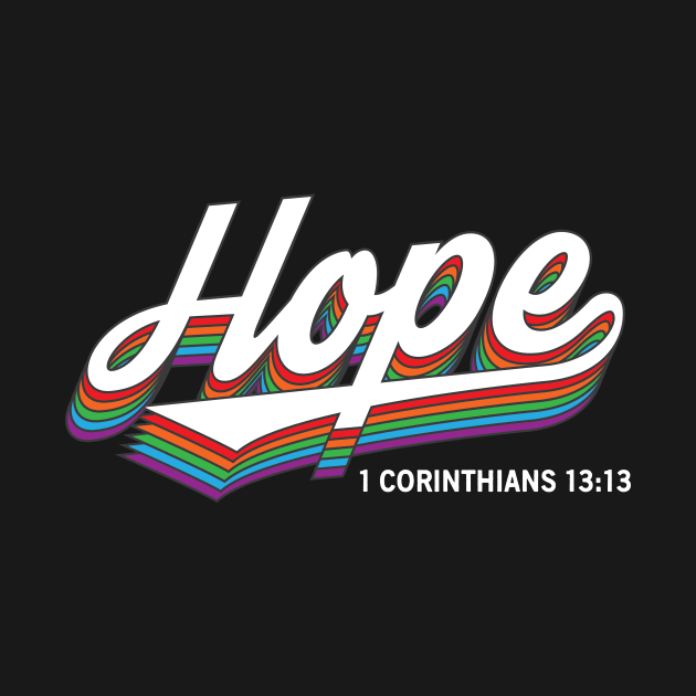 HOPE 1 Corinthians 13:13 by worshiptee