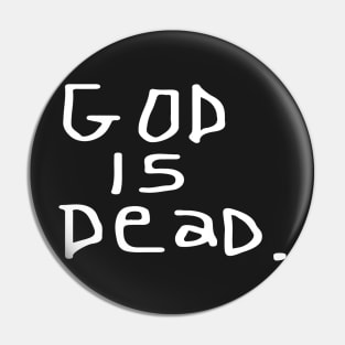 "God is Dead" Original T Pin