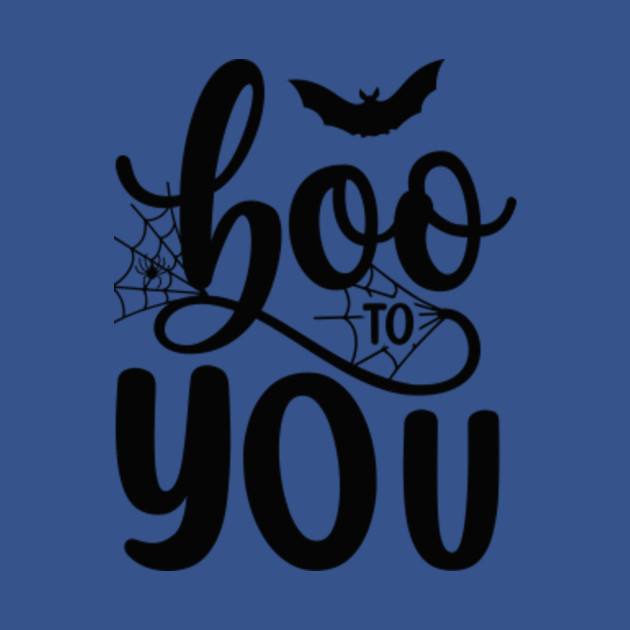 Discover Boo To You - Halloween Gifts - T-Shirt